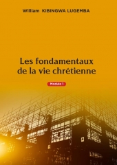 Les fondamentaux de la vie chrétienne